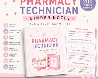 Pharmacy Technician Study Binder | PTCB & ExCPT Notes | Top 200 Drugs | Pharmacy Tech | 2026-2027
