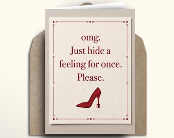 Just Hide a feeling for once, Devil Wears Prada Greeting Card, Emily Charlton Quote, Fashion Stiletto Red Shoe Movie Gift, sequel card