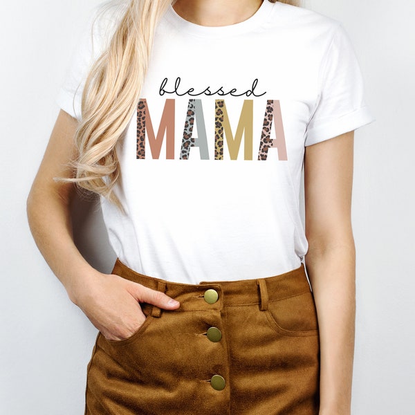 Blessed Mama Shirt, Mama Cheetah Tshirt, Mama Leopard T shirt, Mom Shirts, Momlife Shirt, Mom Life Shirt, Shirts for Moms, Cool Mama Shirts