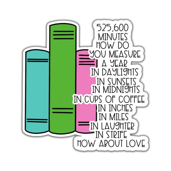 525,600 Minutes Vinyl Sticker: Motivational Quote Decal