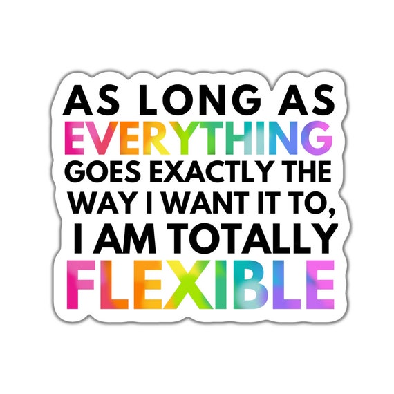 Everything Goes My Way Sticker: Funny Adulting Quote