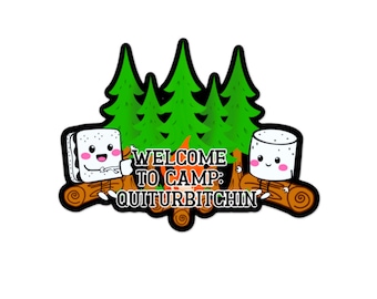 Camp Quiturbitchin Vinyl Sticker: Sarcastic Laptop Decal