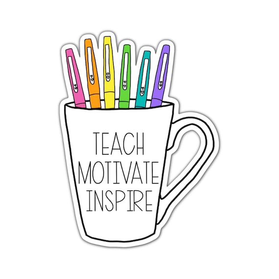 Teach Motivate Inspire Vinyl Sticker: Planner, Laptop, Water Bottle