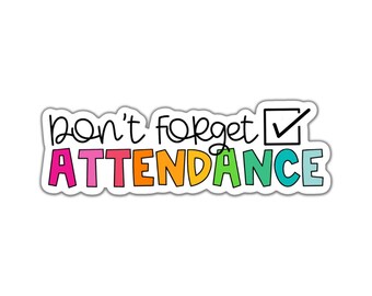 Don't Forget Attendance Sticker: Planner, Laptop, Water Bottle