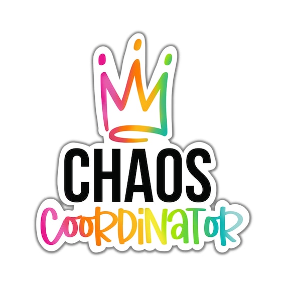 Chaos Coordinator Vinyl Sticker: Motivational Planner Stickers