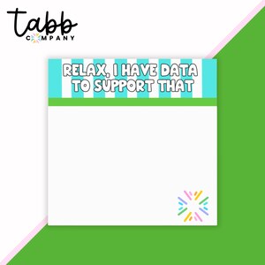 Data Support Sassy Sticky Notes: Colorful Office Decor