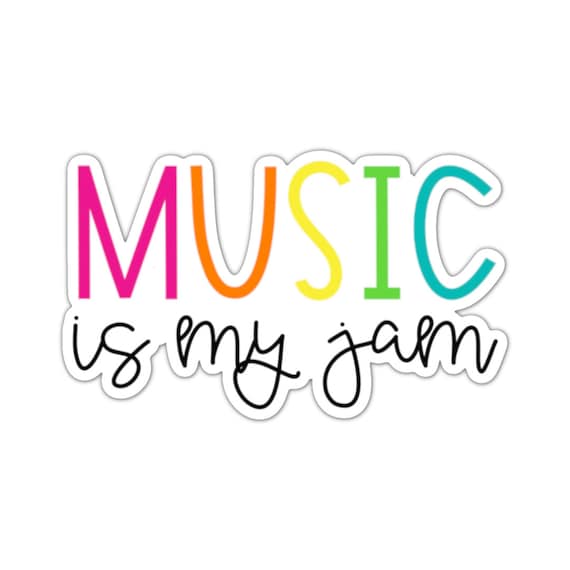 Music is My Jam Sticker: Matte Vinyl, Laptop Decal