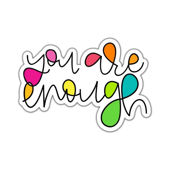 You Are Enough, Custom Die Cut Stickers, Cool Stickers, Planner Stickers, Bullet Journal Calendar Stickers