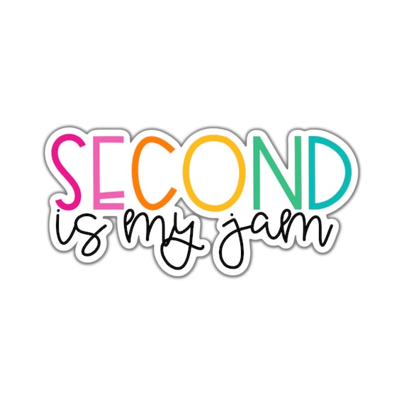 Second is my Jam, Adult Stickers, Custom Die Cut Stickers, Cool Stickers, Planner Stickers, Bullet Journal Calendar Stickers