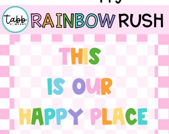 Cartello arcobaleno per la classe: Questo è il nostro posto felice (download digitale)