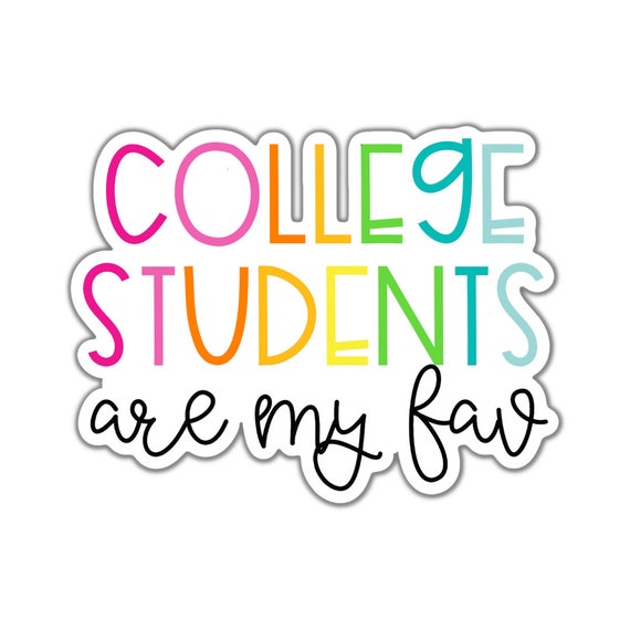 College Students are my Fav Vinyl Sticker: Motivational Planner Stickers