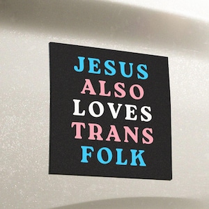 protect trans folk car magnet progressive christian liberal lgbtq jesus loves everybody magnetic bumper decal