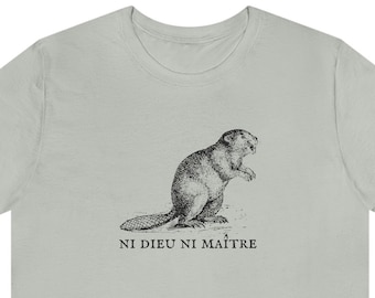 French Anarchist Beaver no gods no masters atheist funny secular Leftist Shirt (Unisex)