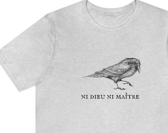 Leftist Punk French Anarchist Crow Bird No God No Masters Secular Horizontalism Shirt (Unisex)