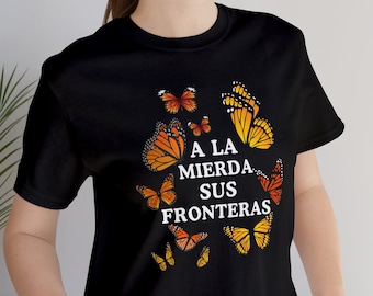 refugees welcome spanish abolish ice fronteras immigrant anarchist monarch butterfly shirt