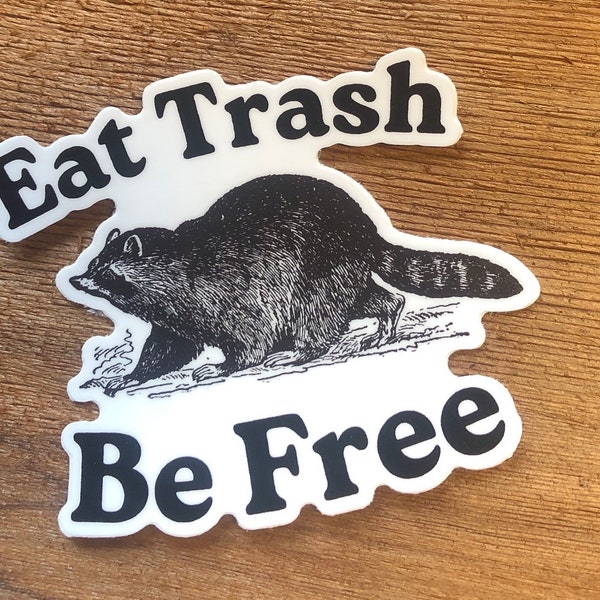 Eat Trash Be Free Raccoon Street Cat Anarchist Animal Sticker