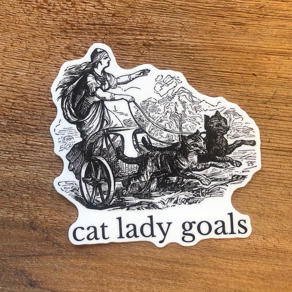 Cat lady goals funny Viking goddess freya feminist spinster childfree vinyl sticker