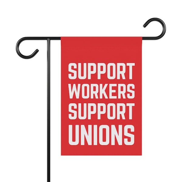 Union Strong Red Socialist Leftist Worker Solidarity Progressive Garden Banner
