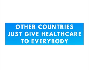 Healthcare Human Right Socialist Medicare for All Bumper Sticker