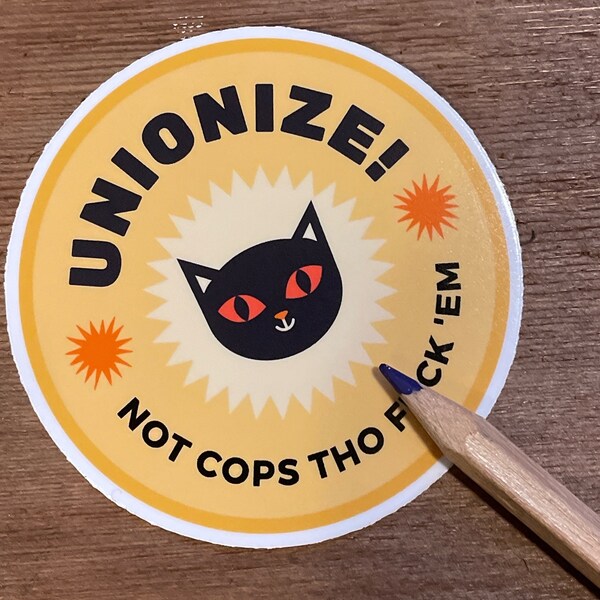 Leftist Unionize Black Cat General Strike Summer worker Solidarity socialist anarchist abolitionist activist Vinyl Sticker