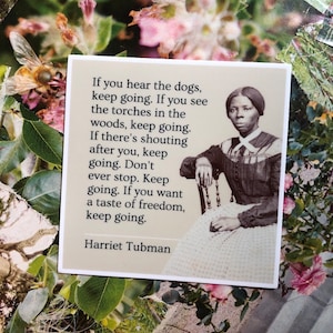 Harriet Tubman Quote Black Civil war History American Feminist Women inspiration Sticker