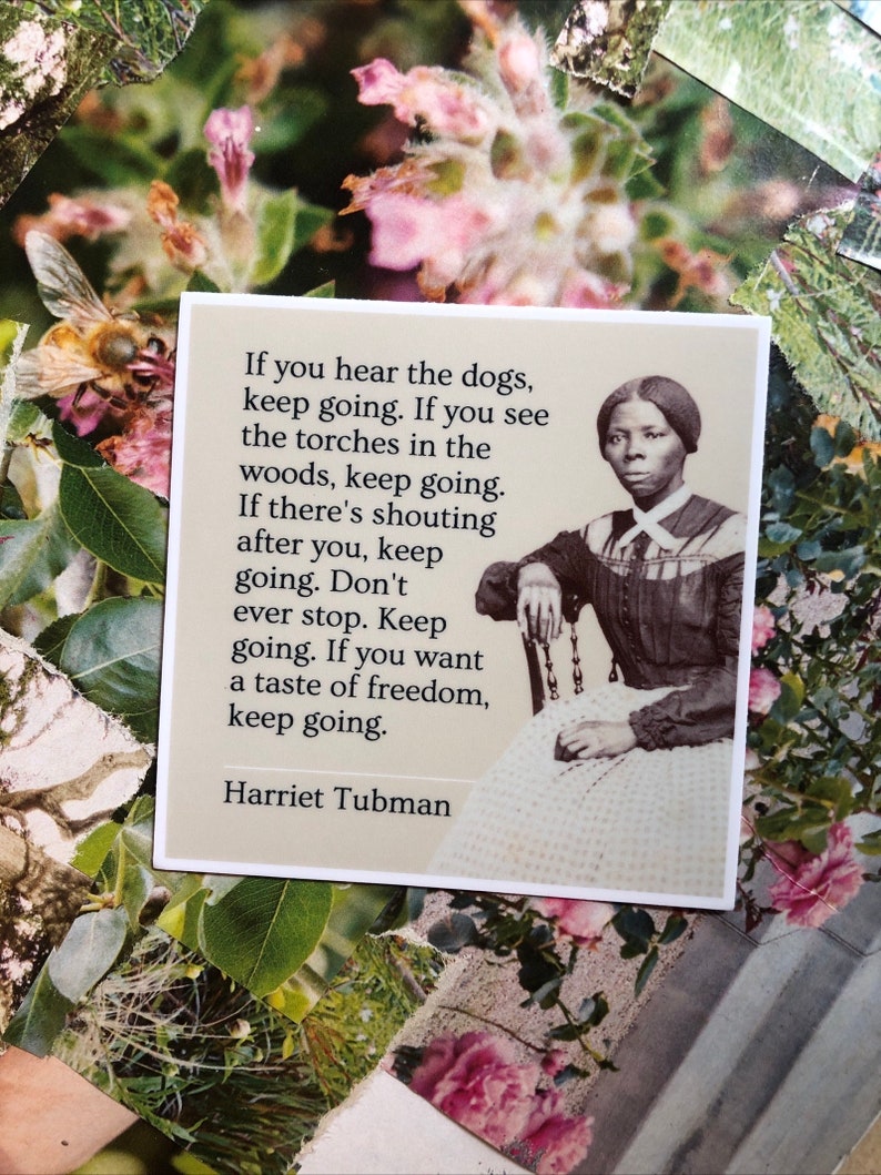Harriet Tubman Quote Sticker: American History, inspirational gift image 2