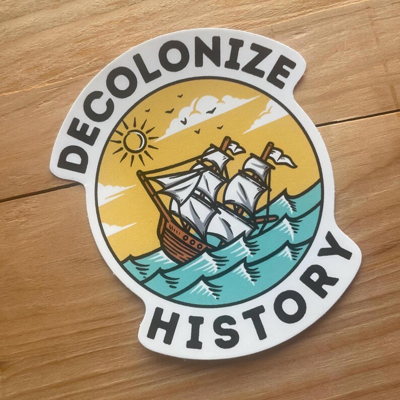 Decolonize History Sticker - International Comrade 3
