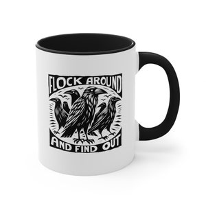 flock around and find out crow gang squad goals funny raven blackbird mug 11 oz