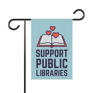 Support Public Libraries Cute Leftist Valentine Progressive Politics Porch Flag Yard Banner