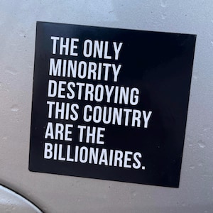 Liberal car magnet - vinyl 3 x 3" square decal - affordable economy quotes image 4