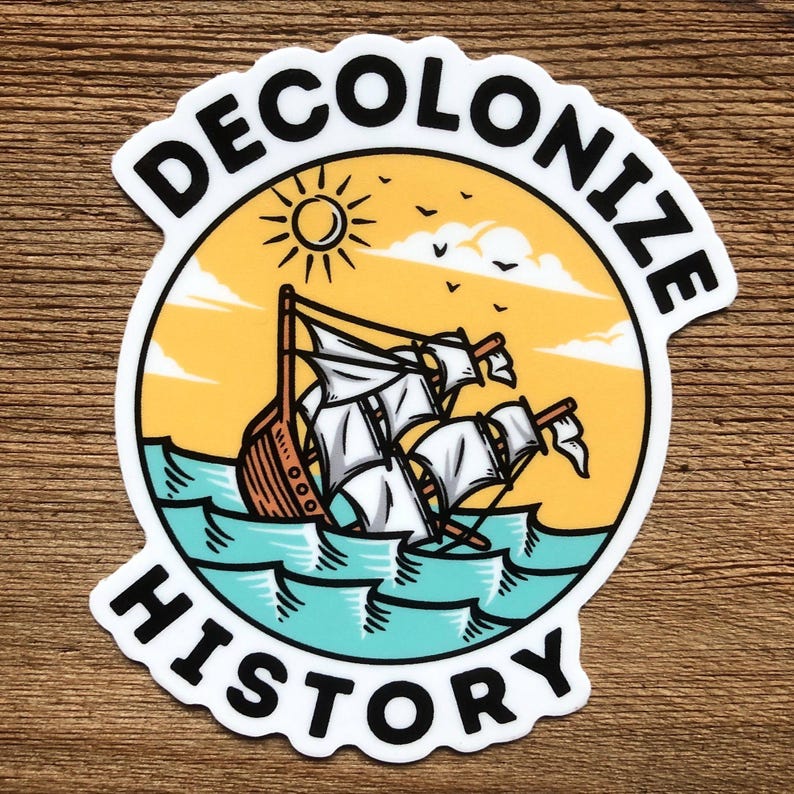 Decolonize History Sticker - International Comrade 3