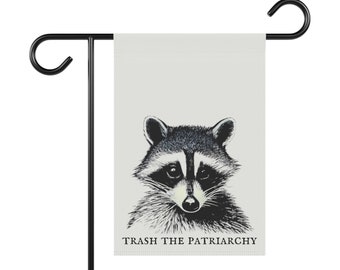 Trash the Patriarchy Raccoon Leftist Feminist Rural Democrat Pro Choice National Strike Yard Sign Banner Garden Flag