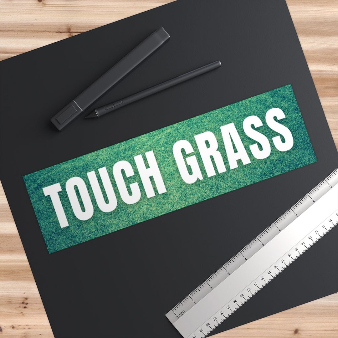 Funny Meme Gift Touch Grass Poster for Sale by kmcollectible