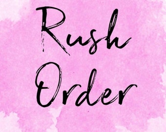 Rush Order