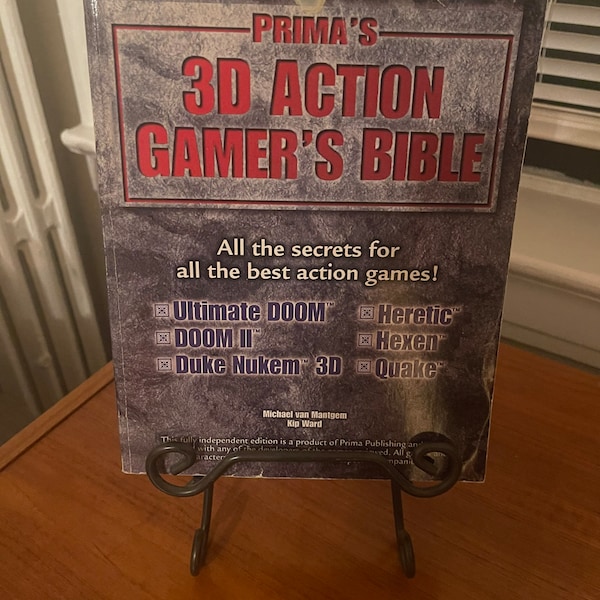PRIMA’S 3D Action Gamer’s Bible! Ultimate Doom/Doom II/ Duke Nukem 3D/ Heretic/Hexen/Quake