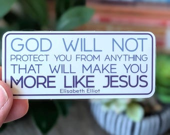 Elisabeth Elliot Quote Sticker, Christian Vinyl Decal (Waterproof)