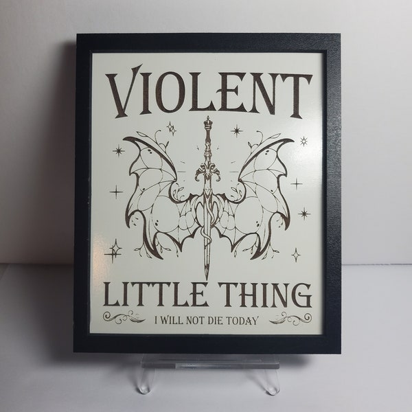 Violent little thing - i will not die today - sword - dragon wings - fourth wing - fantasy library bookshelf sign