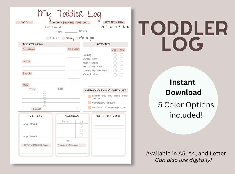 May include: A printable toddler log with sections for daily activities, meals, sleep, nappy changes, and notes. The log is available in five colour options and can be used digitally.