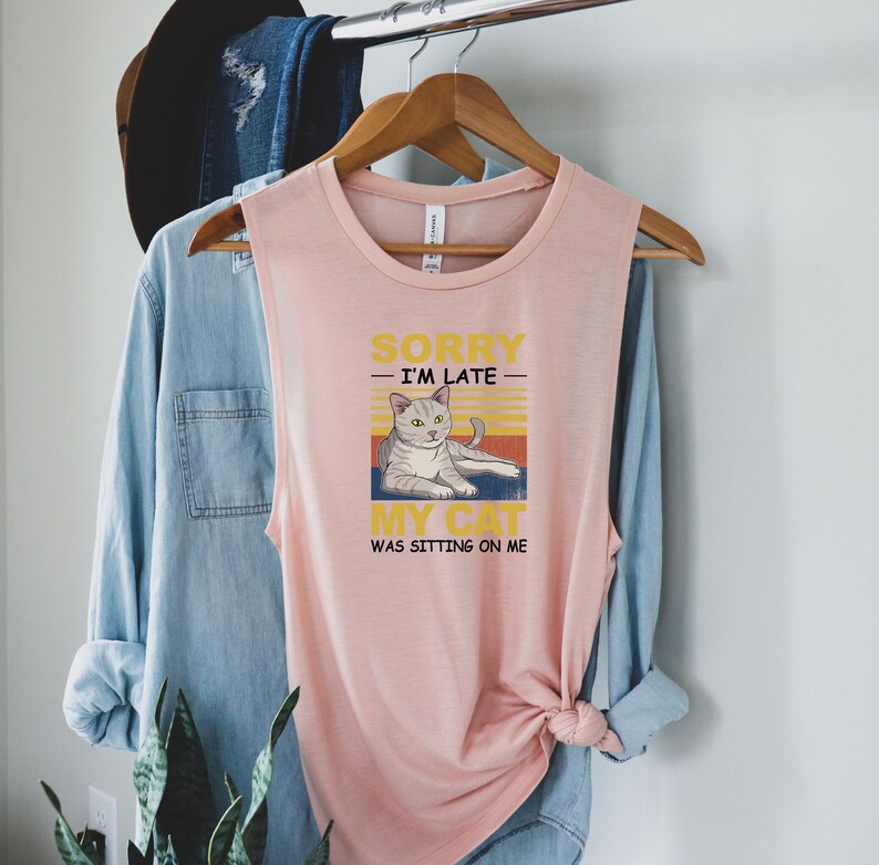 Cat Lover Gift Cat Lovers Tee Cat Lover Shirt T-shirt Cat Tshirt Cat Print Cat Tee Sorry I/'m Late my cat was sitting with me