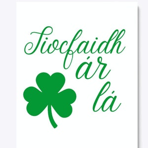 Tiocfaidh ár lá (Unser Tag wird kommen) Irish Patriot Slogan / Digital Download