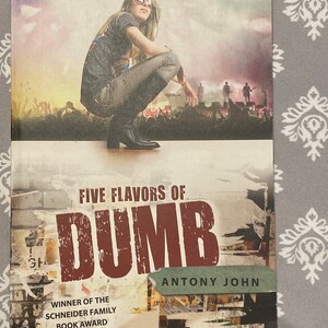 Five Flavors of Dumb by Antony John