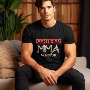 Certified MMA Warrior T-Shirt | Boxing Gift | Boxing Gloves Tee | MMA Shirt | Gift for Him | Shirts for Men | Gym Shirt | Gym Trainer
