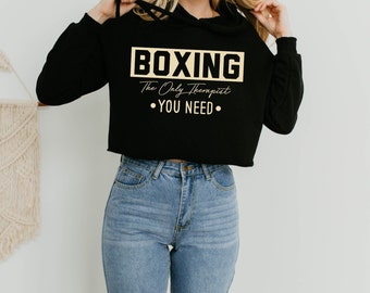 Boxen die einzige Therapie, die Sie T-Shirt | Boxen Hoodie | Gym-Sweatshirt | Gym Kleidung | Geschenk für Sie | Hemden für Frauen | Kurzer Kapuzenpullover