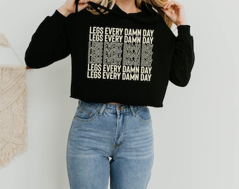 Legs Every Damn Day Boxing Hoodie | Kickboxen Hoodie | Gym Sweatshirt | Sportbekleidung | Geschenk für Sie | Shirts für Frauen | Crop Hoodie