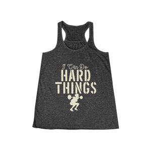 I Can Do Hard Things Custom Ladies Tank Top XS XL Fitness Shirt, Gym,  Workout Shirt, Strong Women, Exercise, Weightlifting, Crossfit 