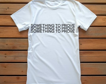 Something To Prove Boxing Shirt, Boxing T-Shirt, Boxing Gift, Boxing Gloves Tee, Vintage boxing design, Gift for Him, Shirts for Men