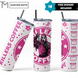 May include: White 20 oz. stainless steel tumbler with a pink design. The tumbler features the text "KILLERS COFFEE" and a graphic of a character in a pink robe holding a knife. The tumbler also has a straw and a lid.