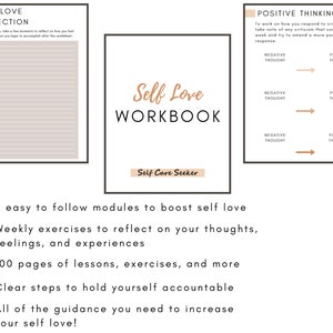 May include: A workbook titled "Self Love Workbook" with the subtitle "Self Care Seeker". The workbook includes modules to boost self love, weekly exercises to reflect on thoughts, feelings, and experiences, 100 pages of lessons and exercises, clear steps to hold yourself accountable, and guidance to increase self love.