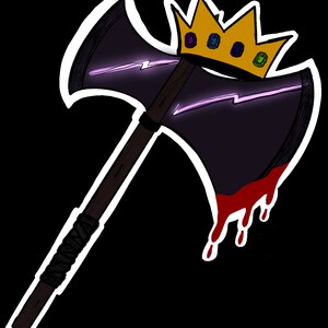 May include: A black double-headed axe with a wooden handle and a gold crown with colorful gems on top. The axe is dripping with red blood.