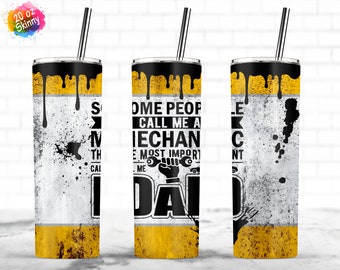 Some People Call Mechanic Dad, Father Day Gift, 20oz Skinny Tumbler Sublimation Wrap Designs Template PNG - Instant Download